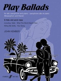 Play Ballads for Alto Saxophone - Kember, John