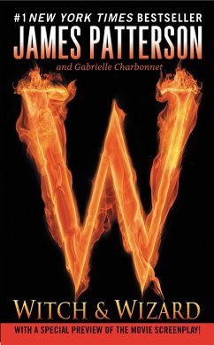Witch & Wizard - Patterson, James; Charbonnet, Gabrielle