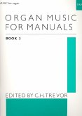 Organ Music for Manuals Book 3