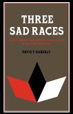 Three Sad Races