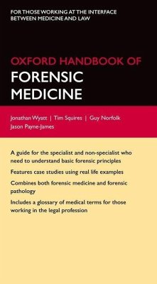 Oxford Handbook of Forensic Medicine - Norfolk, Guy; Payne-James, Jason; Wyatt, Jonathan P.; Squires, Tim