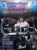 Conversations in Clave: The Ultimate Technical Study of Four-Way Independence in Afro-Cuban Rhythms, Book & CD [With CD Features Sample Performances b