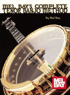 Complete Tenor Banjo Method - Bay, Mel