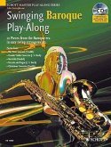 Swinging Baroque Play-Along: Alto Saxophone [With CD (Audio)]