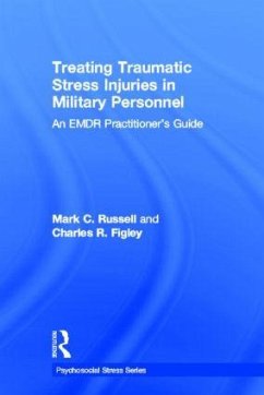 Treating Traumatic Stress Injuries in Military Personnel - Russell, Mark C; Figley, Charles R