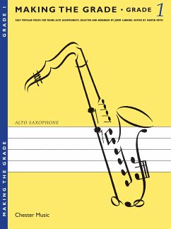 Cover Making the Grade 1 alto saxophone easy popular pieces for young alto saxophonists, mit klavier