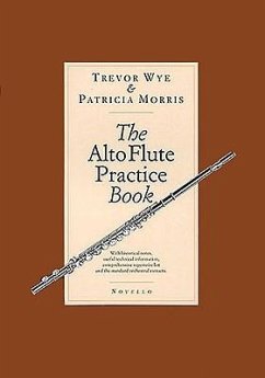 The Alto Flute Practice Book - Wye, Trevor; Morris, Patricia