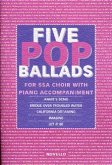 5 Pop Ballads for female chorus (SSA) and piano, score