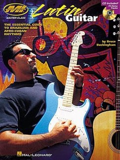 Cover Latin Guitar the Essential Guide to Brazilian and Afro-Cuban Rhythms Book/Online Audio