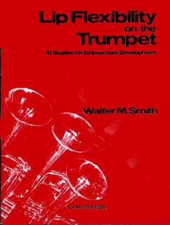 Lip Flexibility on the Trumpet 41 studies for embouchure development