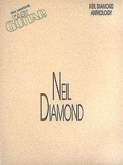 Neil Diamond Anthology, for Easy Guitar - Diamond, Neil
