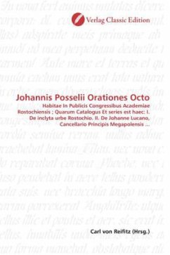 Johannis Posselii Orationes Octo