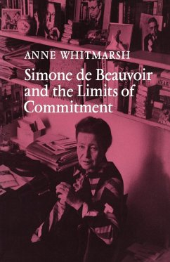 Simone de Beauvoir and the Limits of Commitment - Whitmarsh, Anne