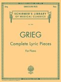 Complete Lyric Pieces (Centennial Edition)