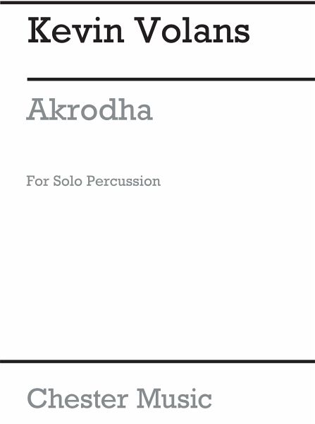 Akrodha for percussion solo Akrodha for percussion solo