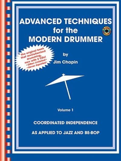 Advanced Techniques for the Modern Drummer Advanced Techniques for the Modern Drummer