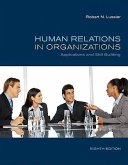 Human Relations in Organizations: Applications and Skill Building