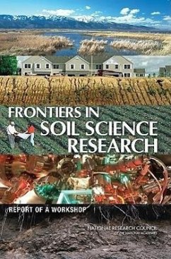 Frontiers in Soil Science Research - National Research Council; Policy And Global Affairs; Board on International Scientific Organizations; Steering Committee for Frontiers in Soil Science Research