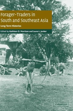 Forager-Traders in South and Southeast Asia - Morrison, D. / Junker, Laura (eds.)