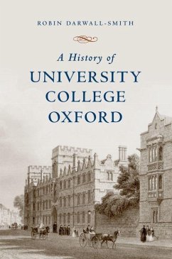 A History of University College, Oxford - Darwall-Smith, Robin