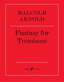 Arnold, M: Fantasy for Trombone Arnold, M: Fantasy for Trombone
