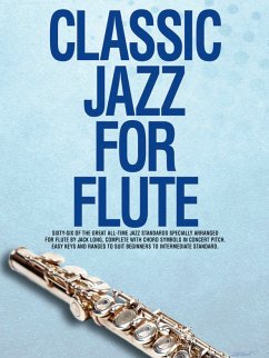 Cover Classic jazz for flute: 66 of the great all-time jazz standards