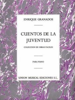 Enrique Granados: Cuentos de la Juventud Op.1 (Album for the Young)