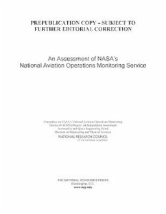 An Assessment of Nasa's National Aviation Operations Monitoring Service - National Research Council; Division on Engineering and Physical Sciences; Aeronautics and Space Engineering Board; Committee on NASA's National Aviation Operations Monitoring Service (Naoms) Project an Independent Assessment