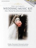 The Ultimate Wedding Music Kit, w. 2 Audio-CDs