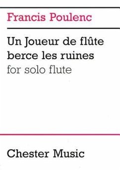 Francis Poulenc: Un Joueur de Flute Berce Les Ruines for Solo Flute - Brouwer, Leo