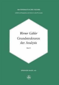 Grundstrukturen der Analysis I - Gähler, W.