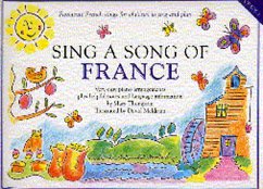 Cover Sing a song of france favourite french songs for children to sing and play easy-play piano arrangements