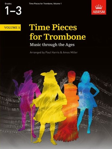 Time Pieces vol.1 Grades 1-3 for trombone and piano Time Pieces vol.1 Grades 1-3 for trombone and piano