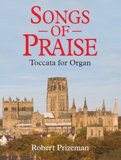 Songs of Praise: Toccata for Organ