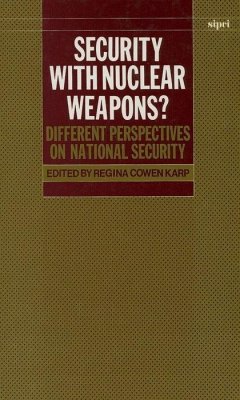 Security with Nuclear Weapons?: Different Perspectives on National Security - Cowen Karp, Regina (ed.)