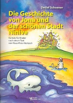 Cover Die Geschichte von Jona und der Stadt Ninive für Sprecher, Kinderchor und Instrumente, Partitur