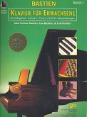 Klavier für Erwachsene Band 1 (+Online Audio) Anfängerkurs mit Lektionen, Theorie, Technik, Blattspielübungen Klavier für Erwachsene Band 1 (+Online Audio) Anfängerkurs mit Lektionen, Theorie, Technik, Blattspielübungen