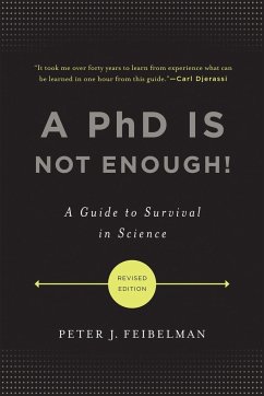 A PhD Is Not Enough! - Feibelman, Peter