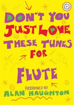 Cover DONT YOU JUST LOVE THESE TUNES FOR FLUTE