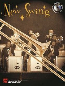 New Swing (+CD): 8 Swingstücke für Posaune (Violin- / Baßschlüssel) mit live Bigband-Begleitung New Swing (+CD): 8 Swingstücke für Posaune (Violin- / Baßschlüssel) mit live Bigband-Begleitung