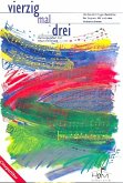 40x3 für gem Chor (SAB) und Instrumente Chorpartitur 40x3 für gem Chor (SAB) und Instrumente Chorpartitur