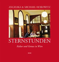 Sternstunden - Horowitz, Angelika und Michael Horowitz