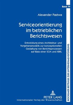 Serviceorientierung im betrieblichen Berichtswesen - Pastwa, Alexander