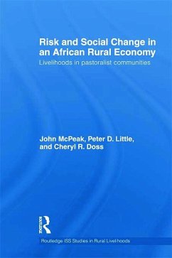 Risk and Social Change in an African Rural Economy - McPeak, John G; Little, Peter D; Doss, Cheryl R