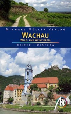 Wachau, Wald- und Weinviertel - Reiter, Barbara; Wistuba, Michael