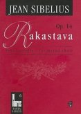 Rakastava, Op. 14: Sekakuorolle/For Mixed Choir