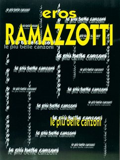 Cover Eros Ramazotti: Le piu belle canzoni (Eros in Concert)