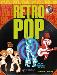 Retro pop (+CD): Hits der 60er, 70er und 80er für Klarinette Retro pop (+CD): Hits der 60er, 70er und 80er für Klarinette