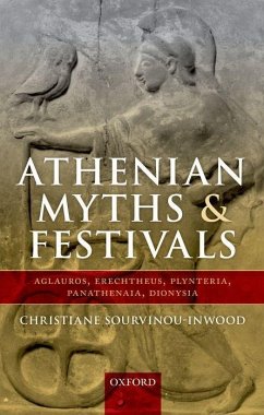 Athenian Myths and Festivals - Sourvinou-Inwood, Christiane