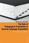 The Role of Pedagogical Translation in Second Language Acquisition
